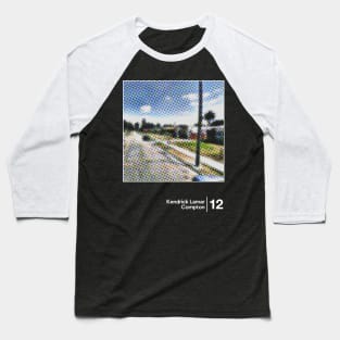 Kendrick Lamar - Compton / Minimal Graphic Artwork Design Baseball T-Shirt